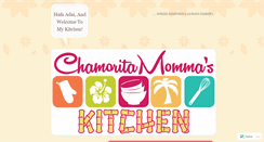 Desktop Screenshot of chamoritamommaskitchen.com